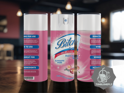 B***h Be Gone-20 oz Skinny Tumbler