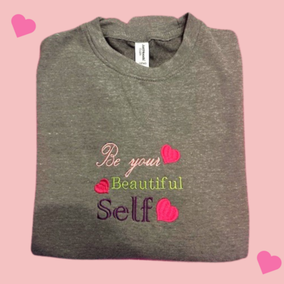'Be your beautiful self' Inspirational Sweatshirt
