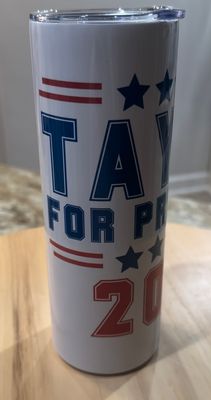​&quot;Taylor for President 2024&quot; 20 oz Stainless Skinny Tumbler