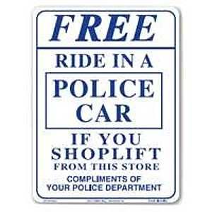 SIGN RIDE IN A POLICE CAR