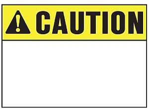 5620 SAF SFT CAUTION 10INX14IN