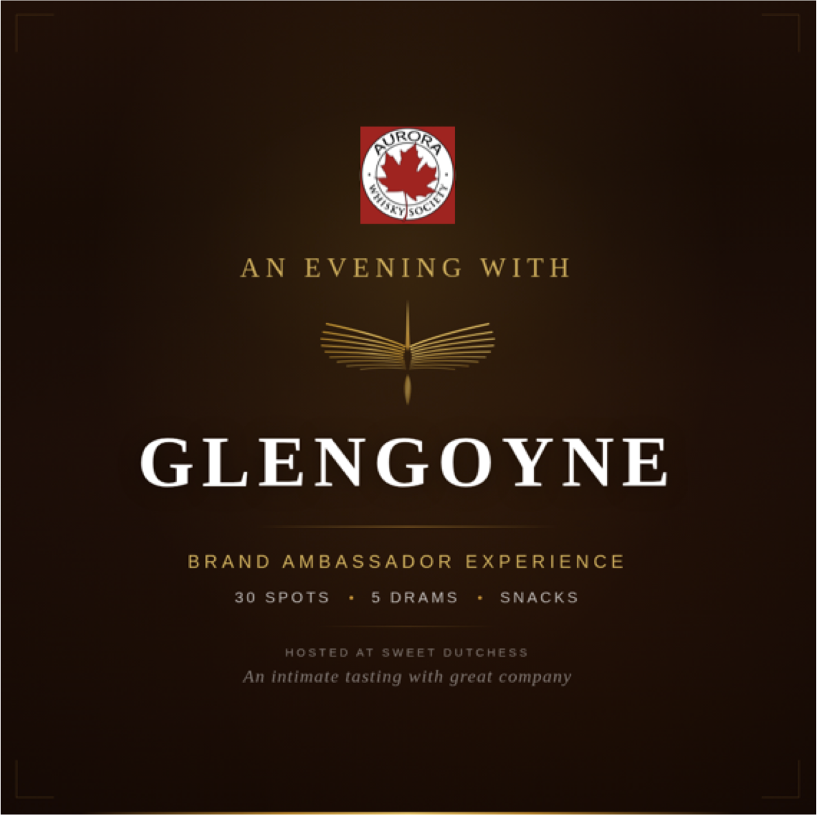 SOLD OUT - May 12 - Glengoyne at Sweet Dutchess