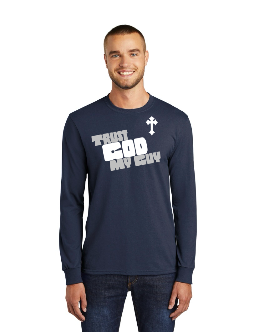 &quot;Trust God My Guy&quot; Long Sleeve Christian T-Shirt (Navy)