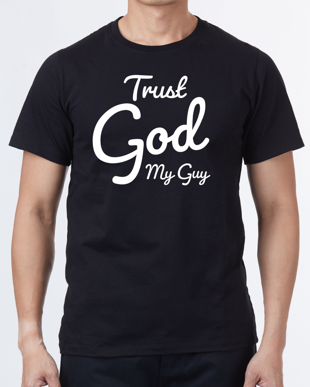 &quot;Trust God My Guy&quot; Christian T-Shirt (Black)
