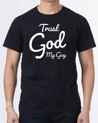 &quot;Trust God My Guy&quot; Christian T-Shirt (Black)