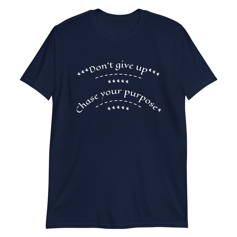 Unisex T-Shirt Don&#39;t Give Up