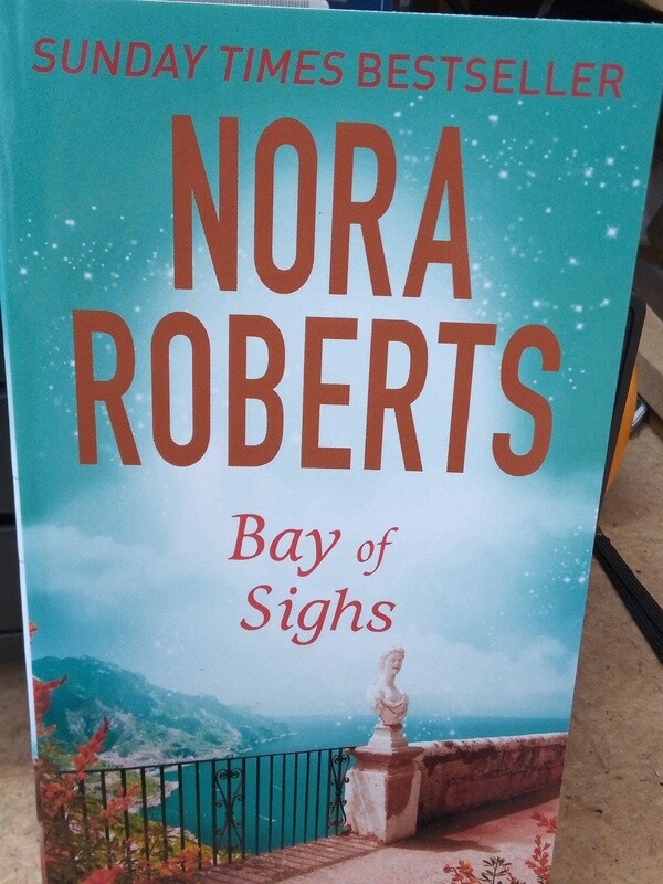 Bay of Sighs Book 2 of 3 Gaurdians Trilogy – 2016 by Nora Roberts