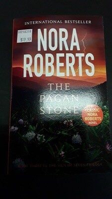 The Pagan Stone Bk 3 – Sign of the Seven Trilogy – 2008 by Nora Roberts