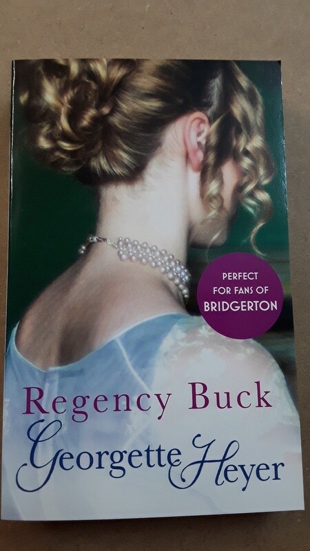 Regency Buck (1st pub 1935)- by Georgette Heyer