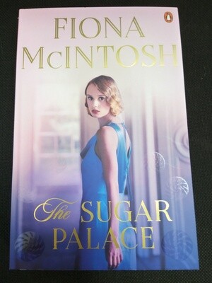 The Sugar Palace by Fiona McIntosh