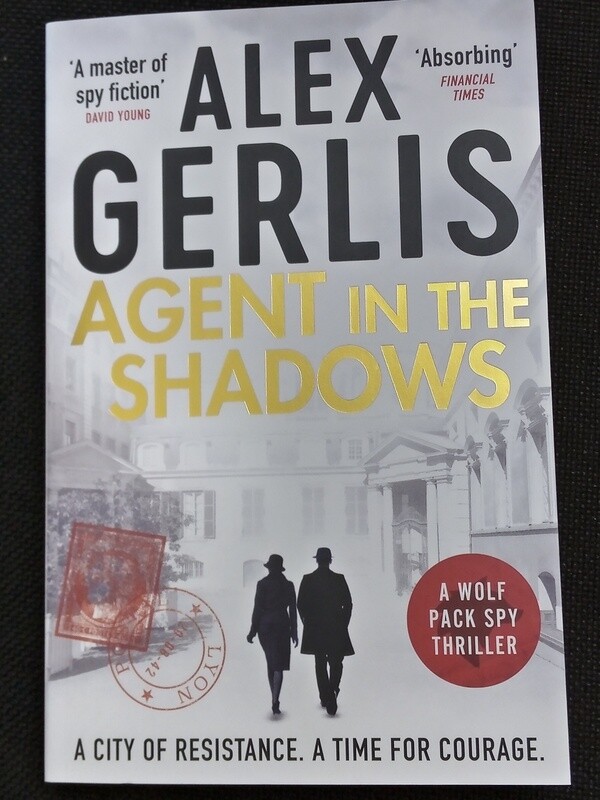 Agent in the Shadows by Alex Gerlis