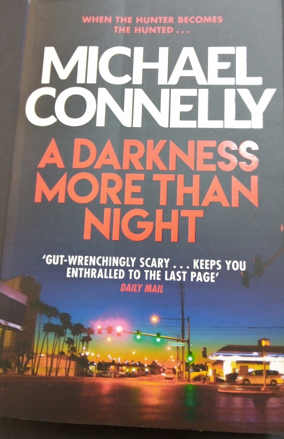 A Darkness More Than Night By  Michael Connelly - Pub. 2000