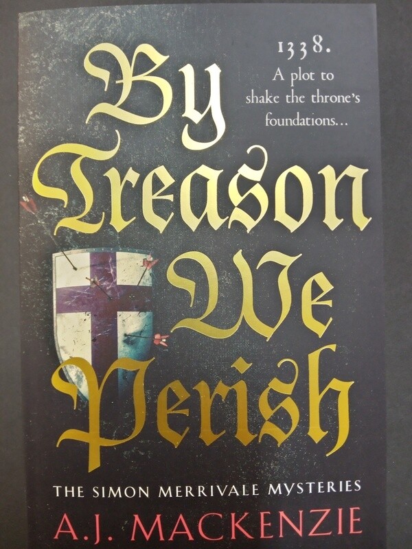 By Treason We Perish - A J Mackenzie 2023