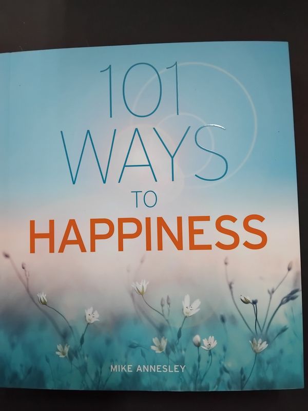 101 Ways to be Happy by Mike Annesley