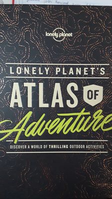 Lonely Planet&#39;s Atlas of Adventure