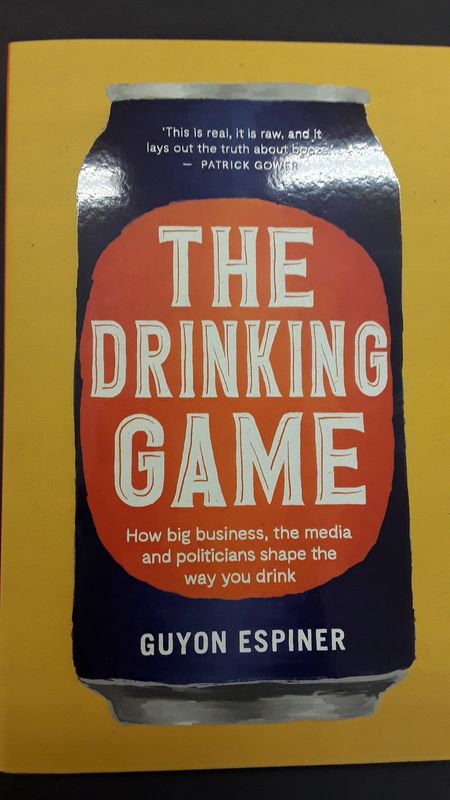 Drinking Game by Guyon Espiner - Pub. Feb 2023