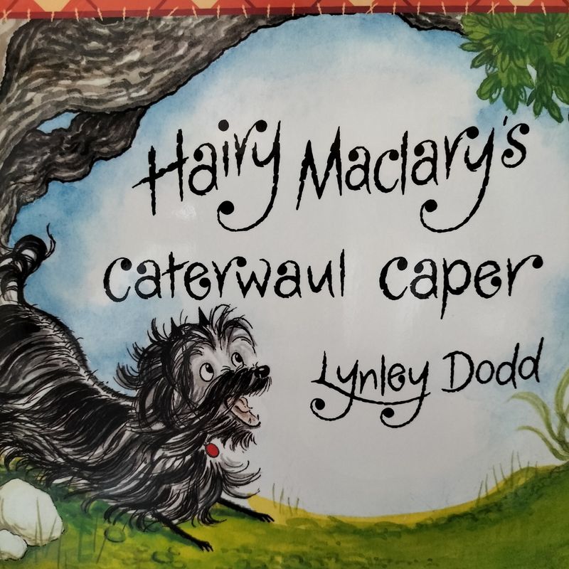 Hairy Maclary Caterwaul Caper by Lynley  Dodd