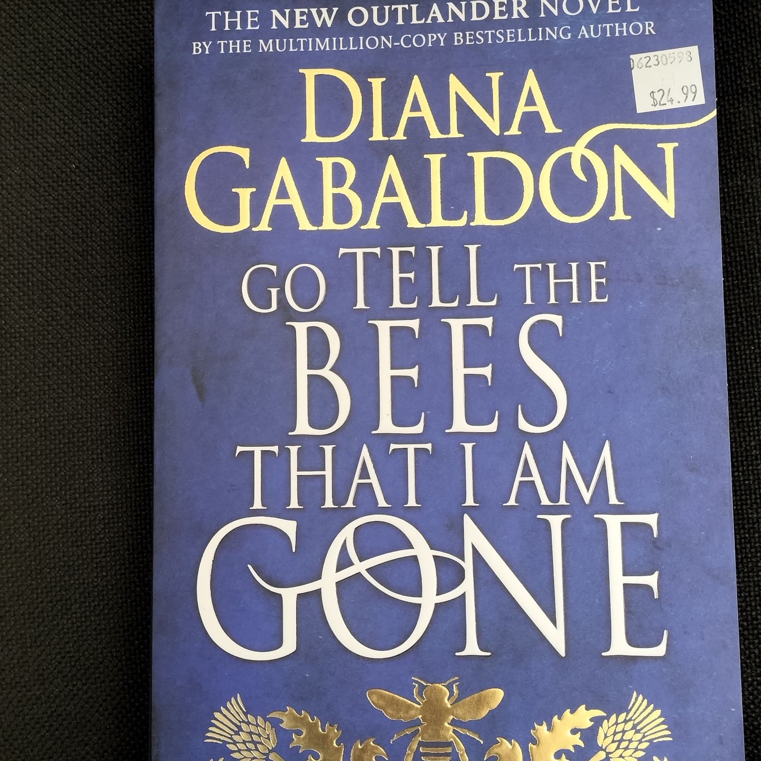 Go Tell the Bees That I am Gone by Diana Gabaldon