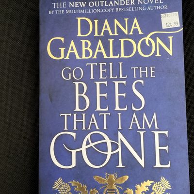 Go Tell the Bees That I am Gone by Diana Gabaldon