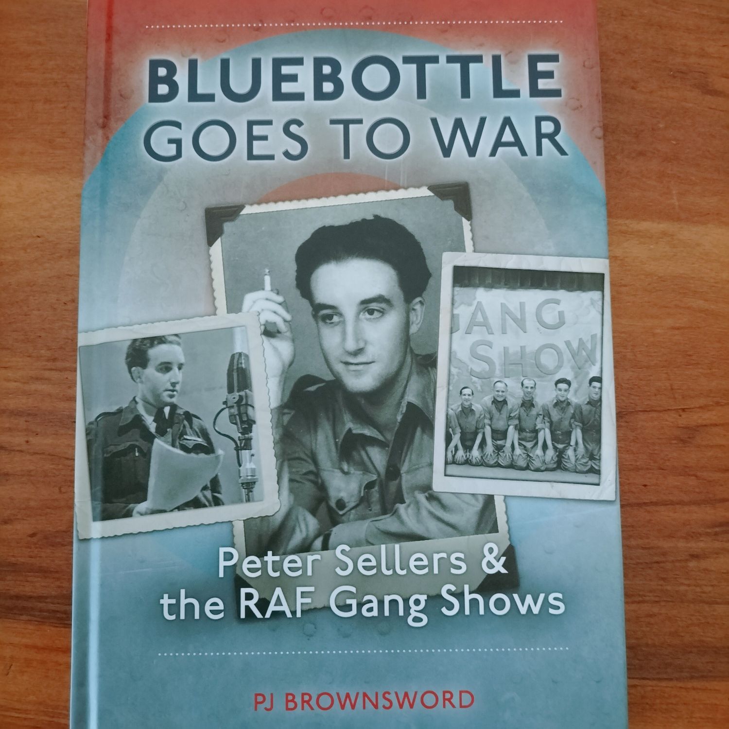 Bluebottle Goes to War - Peter Sellers &amp; the RAF Gang Show