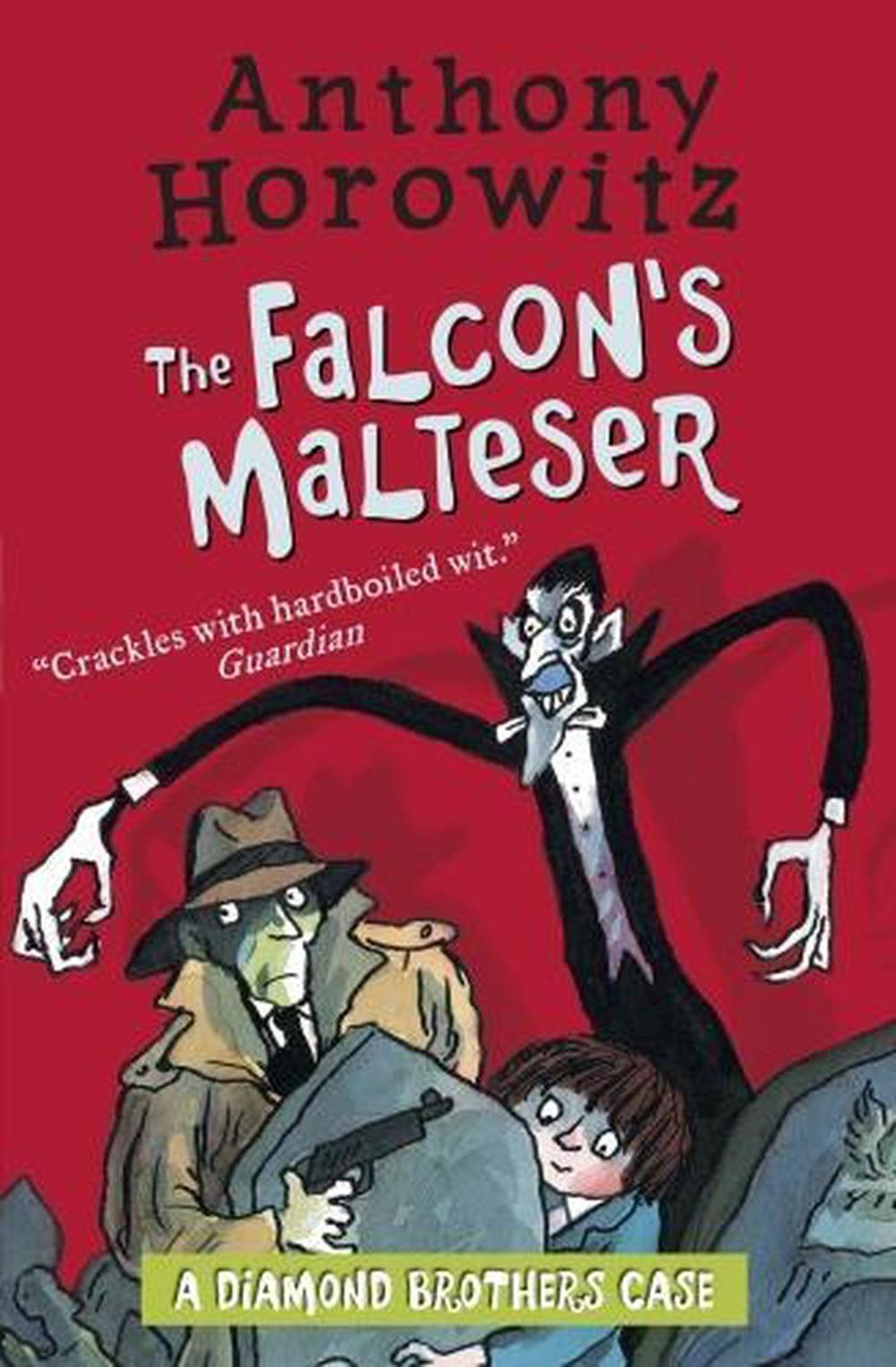Diamond Brothers, The Falcon&#39;s Malteser (1986) - Anthoney Horowitz