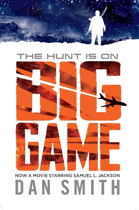 The Hunt is on BIG GAME (2015) by Dan Smith