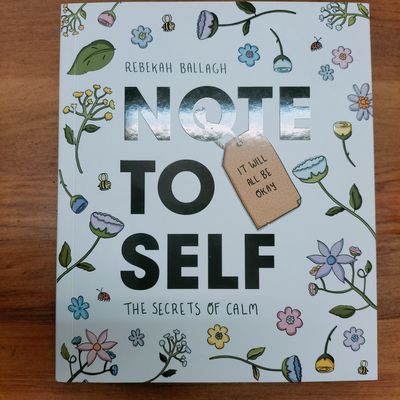 Note to Self by Rebekah Ballagh - The Secrets of Calm