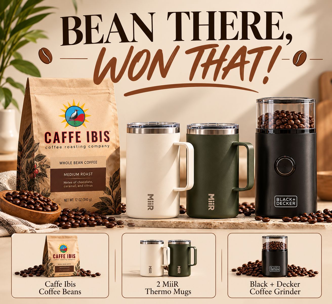 BEAN THERE, WON THAT!