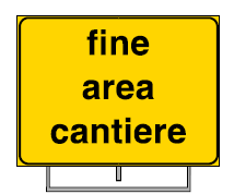 CARTELLO INIZIO/FINE AREA CANTIERE