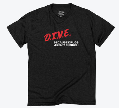 D.I.V.E. T-Shirt, Size: X-Small