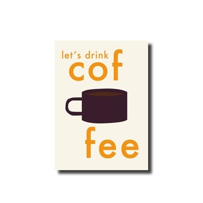 Ansichtkaart Let's drink coffee