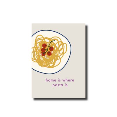 Ansichtkaart home is where pasta is