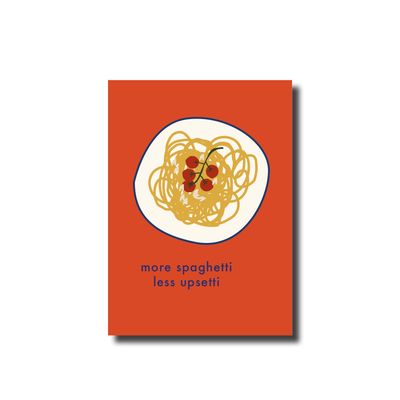 Ansichtkaart more spaghetti less upsetti