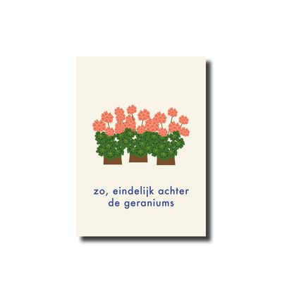Ansichtkaart &#39;zo, eindelijk achter de geraniums&#39; pensioen