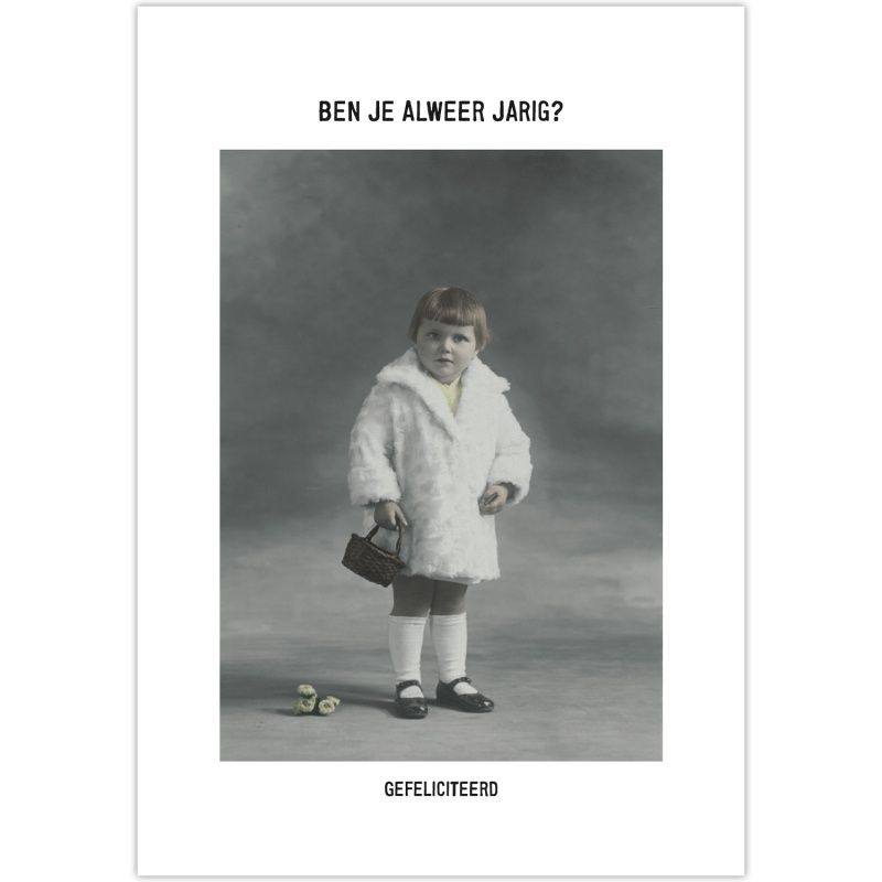 Kartoenfabriek postkaart &#39;ben je alweer jarig?&#39;