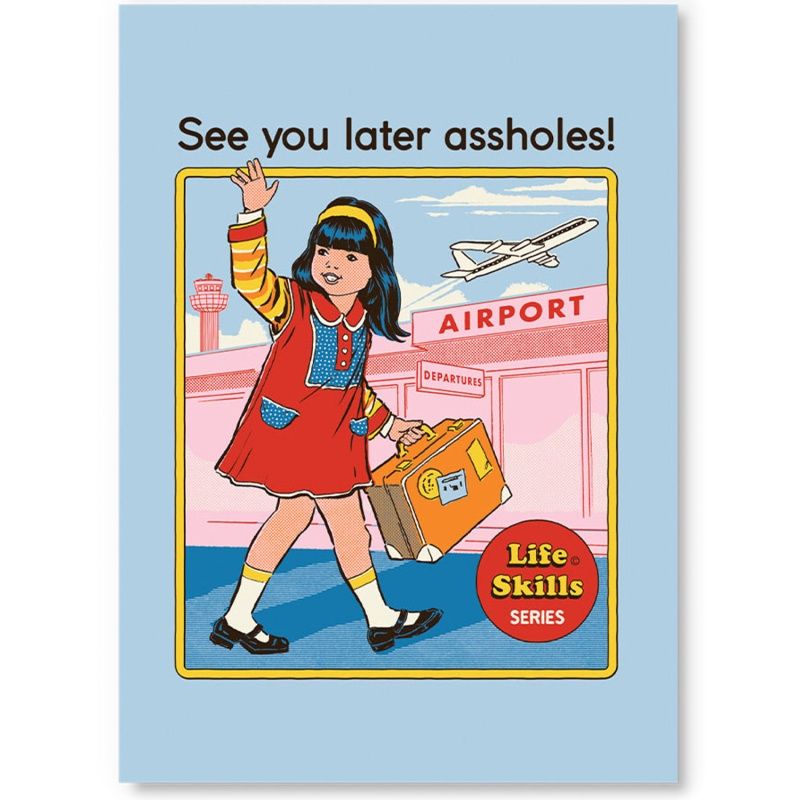 Ansichtkaart &#39;See you later assholes!&#39;