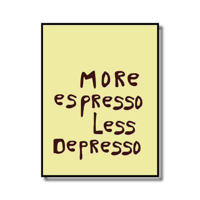 Print in lijst &#39;more espresso less depresso&#39;