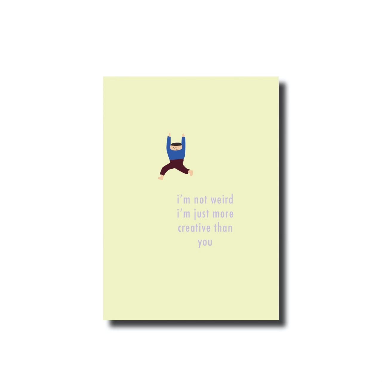 Ansichtkaart i&#39;m not weird