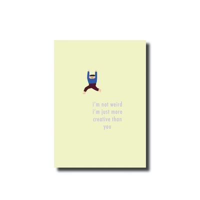 Ansichtkaart i&#39;m not weird