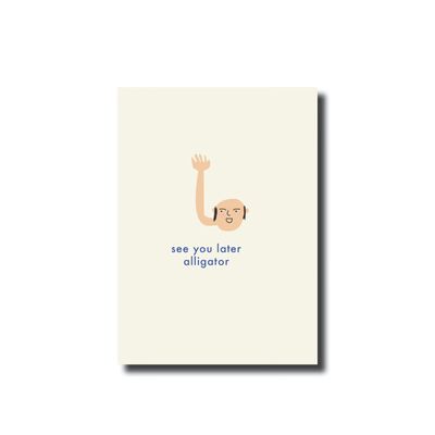 Ansichtkaart &#39;see you later alligator&#39;