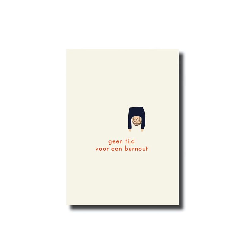 Postcard · 'geen tijd voor een burnout'