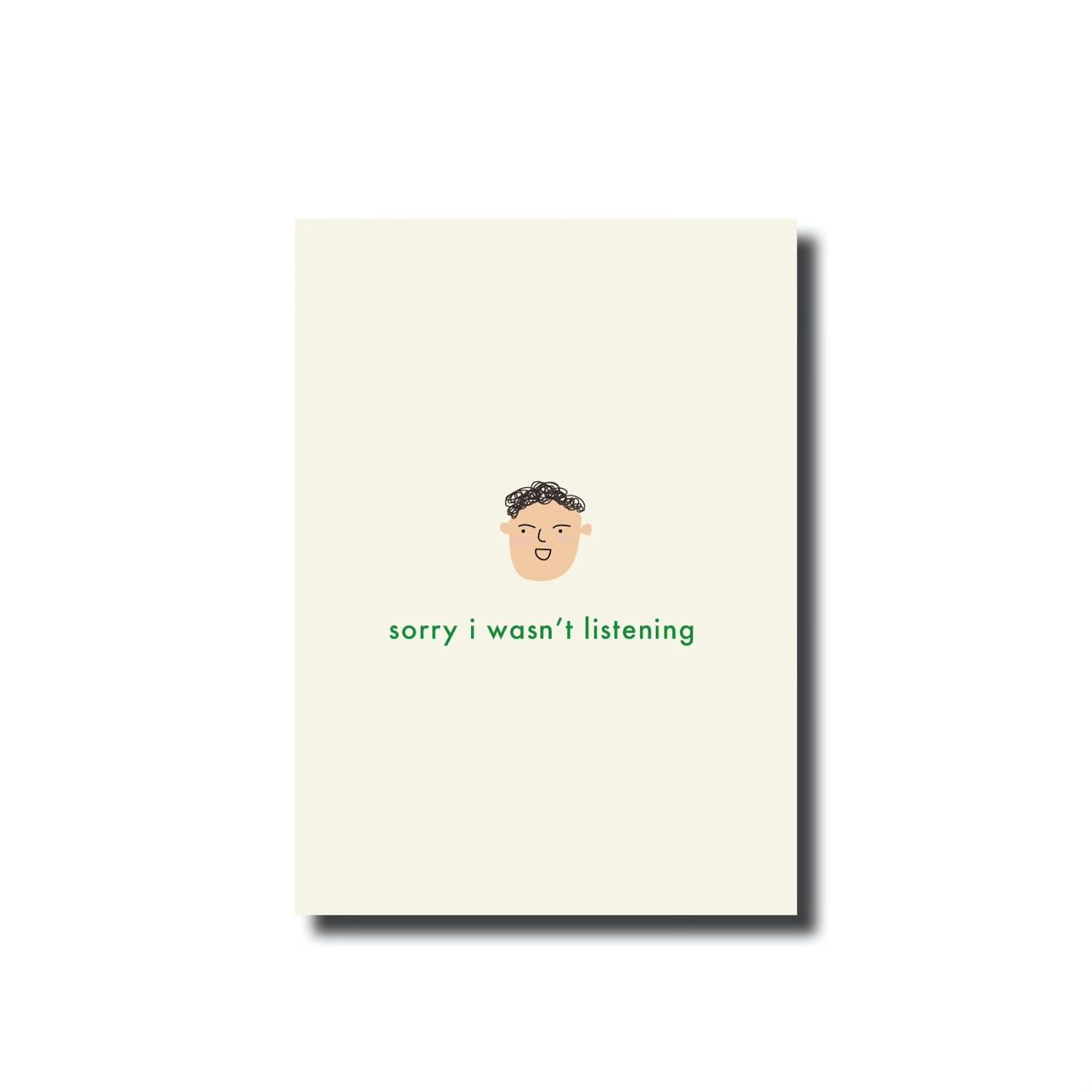 Ansichtkaart &#39;sorry I wasn&#39;t listening&#39;