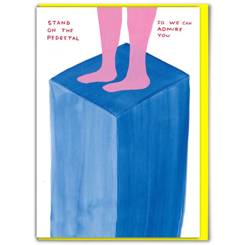 Wenskaart · 'stand on the pedestal'