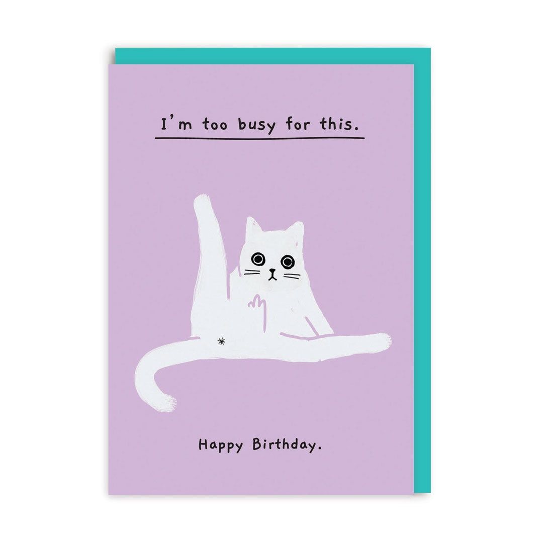 Wenskaart · 'too Busy For This Birthday'