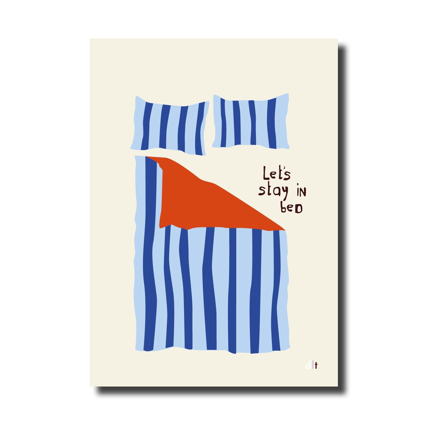 A4 print - Let's stay in bed