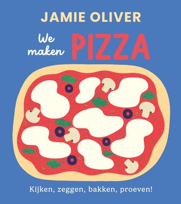 Jamie Oliver · we maken PIZZA