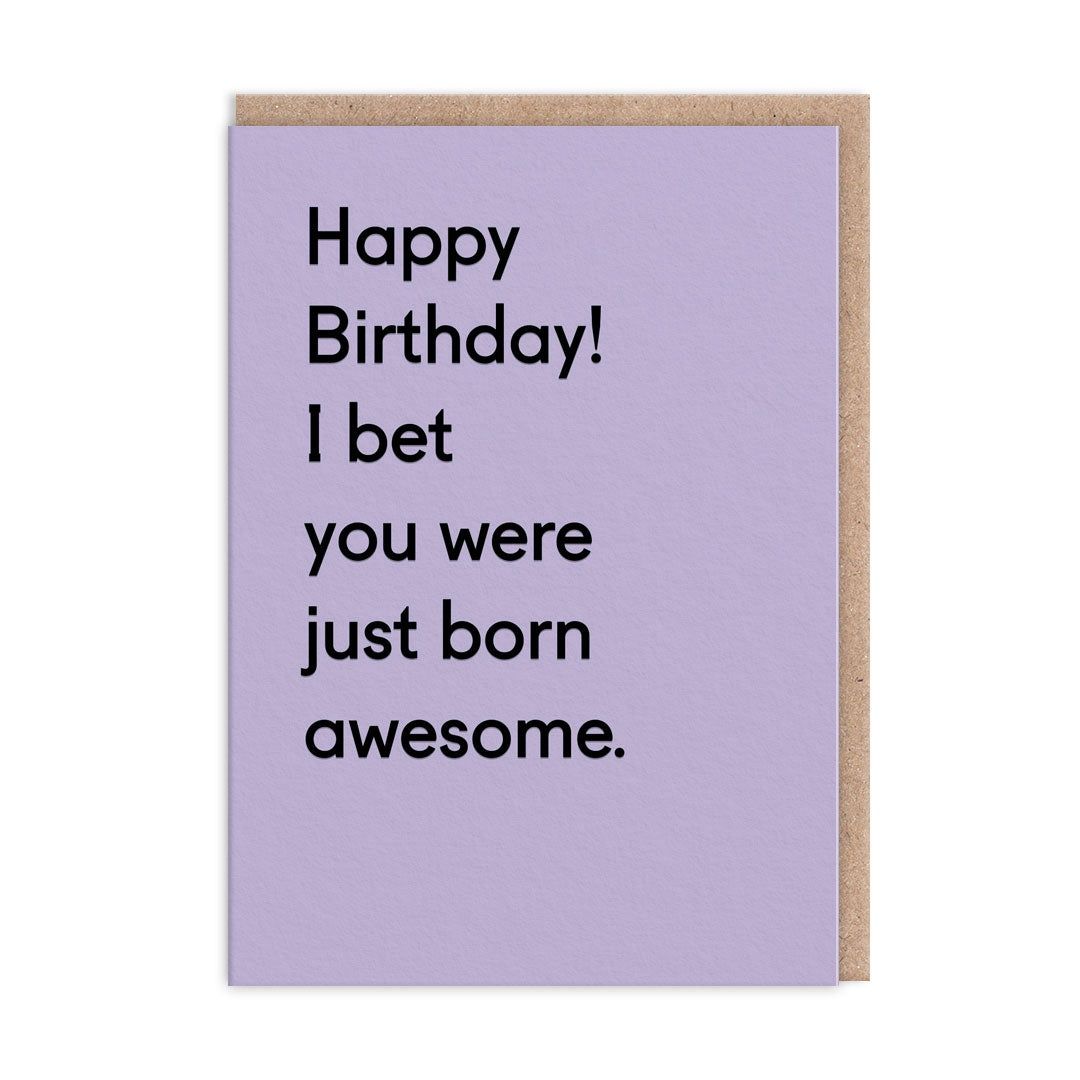 Wenskaart · 'Happy birthday, you were born awesome'