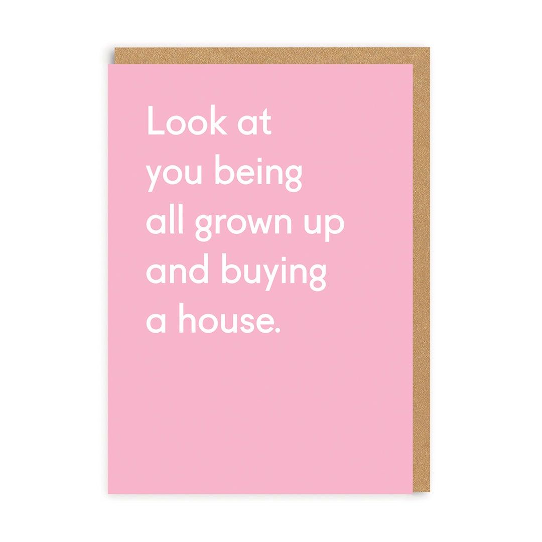 Wenskaart · 'All Grown Up Buying A House'