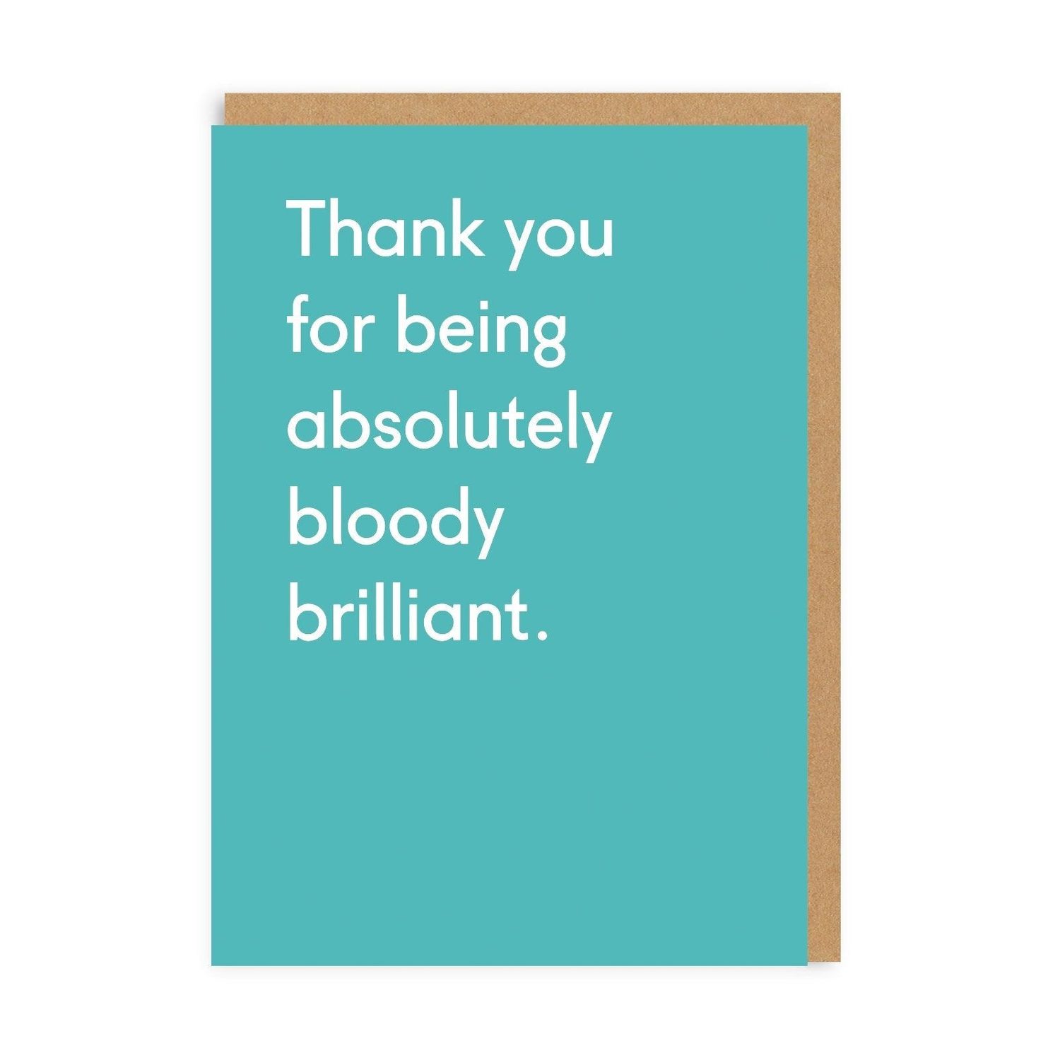 Wenskaart · 'Thank You Being Bloody Brilliant'