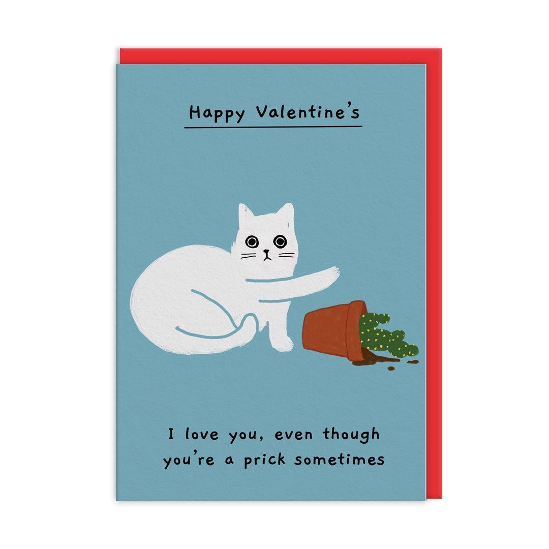 Wenskaart · 'I Love You Even Though You're A Prick Sometimes'